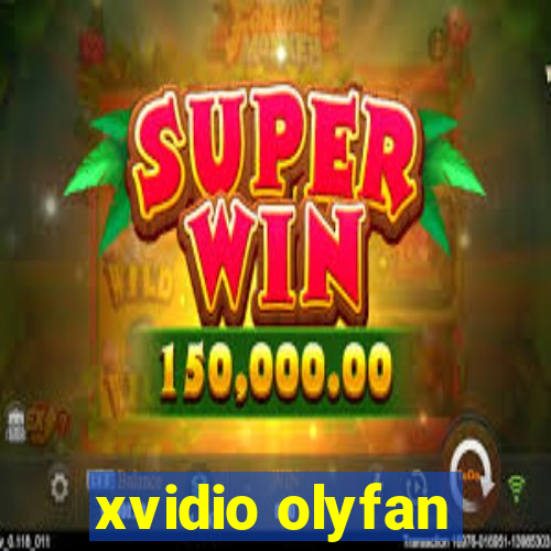 xvidio olyfan